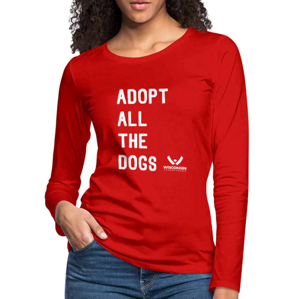 Adopt All the Dogs Contoured Premium Long Sleeve T-Shirt - Image 12