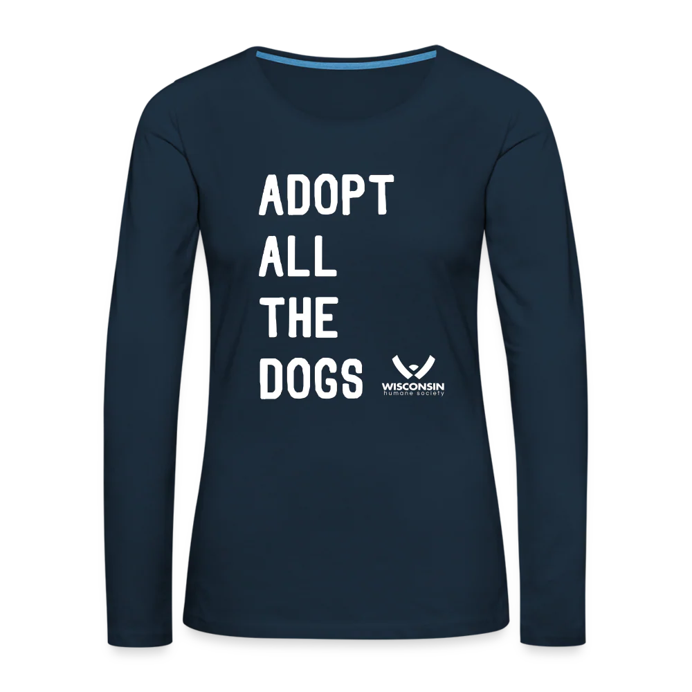 Adopt All the Dogs Contoured Premium Long Sleeve T-Shirt - Image 8